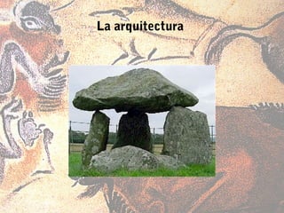 La arquitectura
 