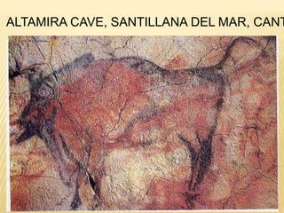 ALTAMIRA CAVE, SANTILLANA DEL MAR, CANT
 