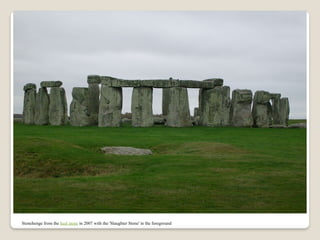 Stonehenge from the heel stone in 2007 with the 'Slaughter Stone' in the foreground
 