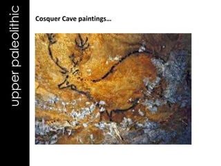 upper paleolithic   Cosquer Cave paintings…
 