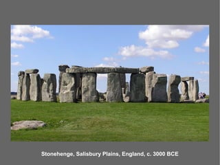 Stonehenge, Salisbury Plains, England, c. 3000 BCE
