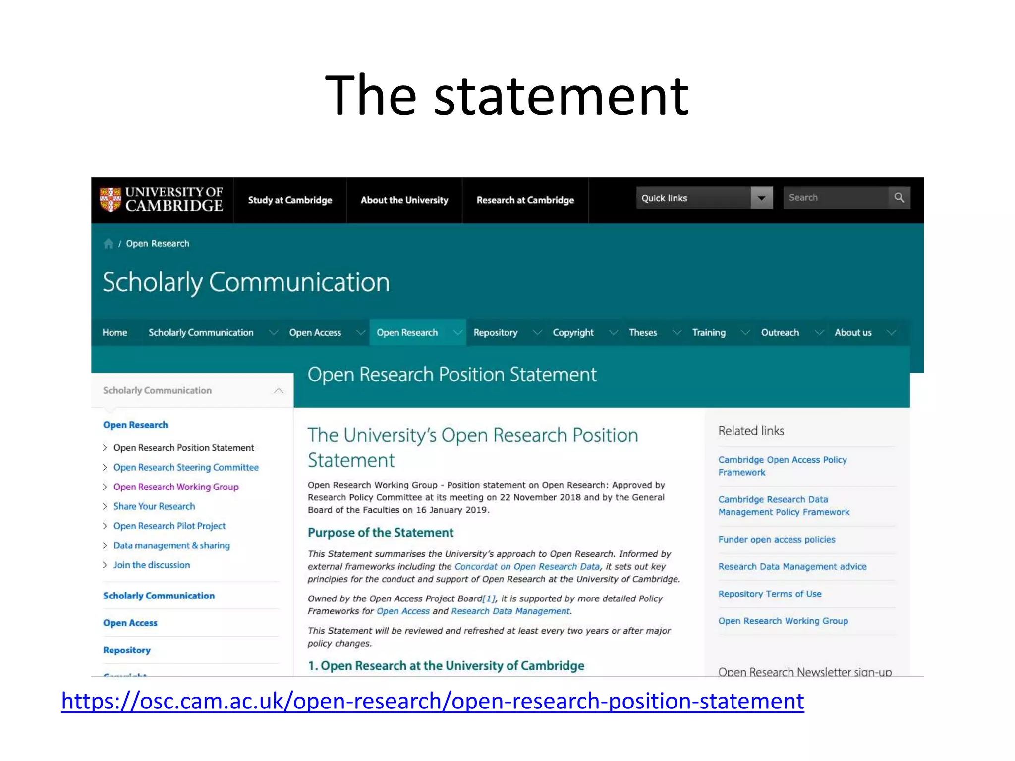 The statement
https://osc.cam.ac.uk/open-research/open-research-position-statement
 