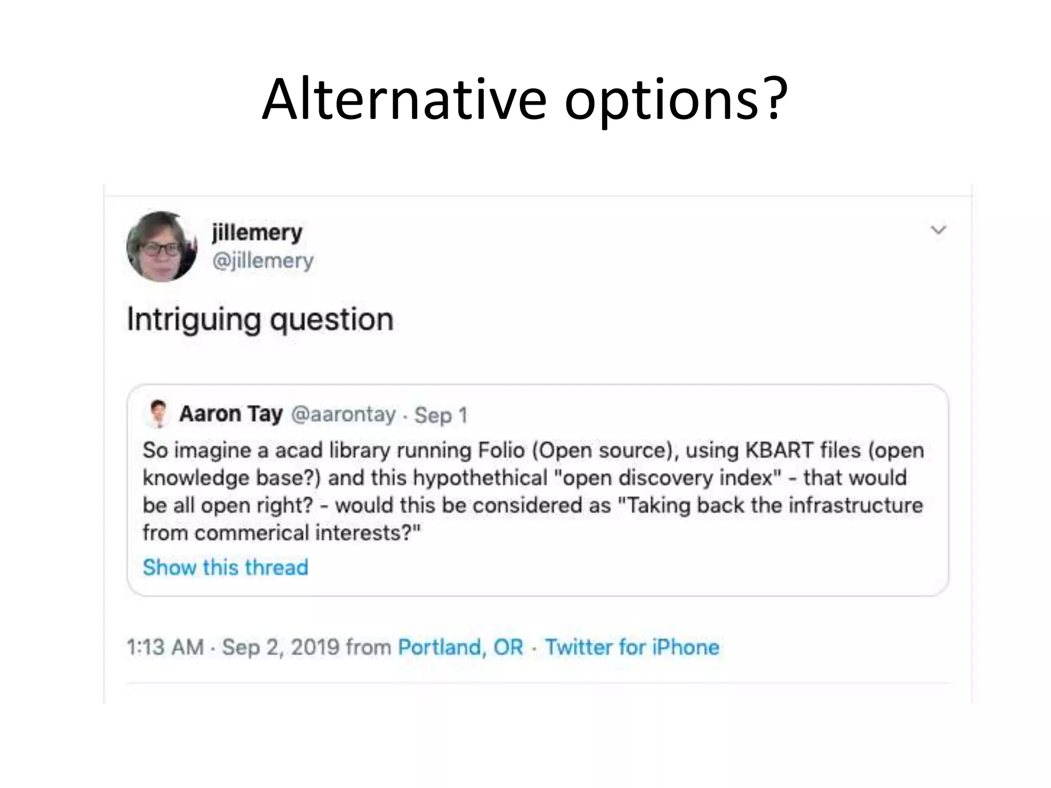 Alternative options?
 