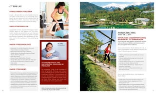 Fit for life
Fitness: Energie fürs Leben
Urlaub – die beste Zeit, um endlich wieder etwas für
sich selbst und die Fitness zu tun und Energie aufzubauen, die noch lange nach dem Urlaub anhält. Die
Preidlhof-Fitness-Profis unterstützen Sie dabei, das
Richtige zu tun. Nicht zu viel und nicht zu wenig.

UNSER FITNESSPAVILLON
Ausgestattet mit den neuesten Technogym-CardioGeräten, direkt am Pool gelegen und mit traumhaftem Ausblick, da kommt die Lust zum Trainieren
von ganz alleine. Hier können Sie gezielt im idealen
persönlichen Pulsbereich, dem Idealbereich für Vitalitäts- und Konditionsaufbau und Stressbewältigung,
trainieren.

UNSERE FITNESSHIGHLIGHTS
•	 Kostenloses Fit- und Aktiv-Programm mit unserer
	 Fitnesstrainerin sechs Tage pro Woche
•	 Body & Mind: Asana Flow, Yoga, 5 Tibetische
Rituale, Qigong, Atemübungen, progressive Muskelrelaxion, Stretching, Body Art
•	 Aqua: Aqua-Fitness
•	 Outdoor: Nordic Walking, Biken, Wandern
•	 Toning: Pilates, Body Art, Bauch-Beine-Po, Staby Gym
mit Flexi-Bar, Gerätehandling, Sixpack, Rückenfit,
Body-styling
•	 Regelmäßige Saunaaufgüsse

UNSERE FITNESSNEWS
•	 Personal Fitness Training: exklusives Trainingsprogramm &
Betreuung nach Ihren Wünschen und Zielen: Gewichtsreduktion, Steigerung von Fitness und Wohlbefinden, Kräftigung des Muskel-Skelett-Systems, Ernährungsberatung
•	 Laktatmessung: Sie möchten „zielgenau“ abnehmen
oder Ihre Ausdauerleistung verbessern? Ihre individuellen
Trainingszonen herausfinden und effektiv und gesund
trainieren? Dann machen Sie bei uns einen Laktattest mit
anschließender Trainingssteuerung und -optimierung.
•	 Fit Check & Total Fit Check
30

NORDIC WALKING

29.03. - 08.12.2014

natürliches Ganzkörpertraining
im Freien mit 315 Sonnentagen

Dr. Zulley
Schlafexperte

Durch herrliche Natur walken, die köstliche, würzige
Luft von Almen und Wäldern tief einatmen, genießen und zugleich Fitness aufbauen.

Unsere wöchentlichen Nordic-Walking-Hits mit unserem ausgebildeten Nordic-Walking-Instruktor und
in der ¾-Verwöhnpension inklusive:

Gesunder Schlaf und
nachhaltige Erholung im
Preidlhof
Ein erholsamer Schlaf ist die Grundlage für
eine tief gehende Erholung und Entspannung. Deshalb gibt es in Ihrem Zimmer ein
Kissenmenü mit über 12 verschiedenen Kissen und Bettauflagen, welche Sie kostenlos
ausleihen können. Gefüllt mit Dinkel, Lavendel, Wolle, Zirbe, Yakhaar usw. findet jeder
das Richtige für seinen guten Schlaf.

Siehe Hinweise zu unserer Bettenausstattung
auf Seite 64 „Ihr gesunder Schlaf“.

•	 1 Walking-Fitnesstest zum Feststellen des Training­
zustandes
•	 2 Nordic-Walking-Einführungen zum Erlernen der
	 Geh- und Stocktechnik
•	 2 Nordic-Walking-Touren mit ca. 2 Stunden Gehzeit
zum Üben der Nordic-Walking-Technik
•	 1 Nordic-Walking-Wanderung – längere Tour im
Naturpark Texelgruppe
•	 Verleih von Nordic-Walking-Karbonstöcken und
Herz-frequenzuhren
Und um den Preidlhof herum – das Paradies für
Nordic Walker:
•	 Größter Natur-Fitnesspark der Alpen in Naturns mit
5 Nordic-Walking-Routen, Joggingstrecke 10 km,
Bladingstrecke 15 km
•	 Nordic-Walking-Park mit 30 km beschilderten Routen
•	 Höhenwalking im Naturpark Texelgruppe: Laut wissenschaftlicher AMAS-Höhenstudie ist Nordic Walking auf
1500 m besonders gesundheitsfördernd

31

 