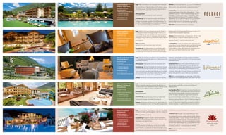 Hotel Feldhof

ÀÀÀÀ

s

Lage Naturns bei Meran, der sonnigste Ort im Meraner
Land, eingerahmt vom Naturpark Texelgruppe im Norden, vom Süden grüßt die Ortlergruppe mit dem Stilfser
Joch Nationalpark. Der Feldhof ist eine Oase der Ruhe –
trotzdem ist das aktive Leben ganz nah.

Familien- & Spa-Hotel
Familie Perathoner
Rathausstraße 4
I-39025 Naturns bei Meran

Öffnungszeiten
27.03.2014 - 23.11.2014 und 25.12.2014 - 6.01.2015

T +39 0473 666 366
F +39 0473 667 263
info@feldhof.com
www.feldhof.com

Hotel Jagdhof

Ausstattung Das sonnige Wohngefühl der Südtiroler
Berge mischt sich mit mediterraner Eleganz. Warme,
wohlige Atmosphäre, gepaart mit Zeitgeist-Design aus
heimischen Materialien gefertigt. Mediterranes Ambiente – der ideale Platz für Beauty und Wellness.

ÀÀÀÀ

s

Lage Herrlich ruhig, am Ortsrand von Latsch. Mitten in
der Bergwelt unseres Vinschgau bringen nicht nur 315
Sonnentage pro Jahr alle Outdoor-Fans zum Strahlen: In
und rund um unser Hotel ist Auspowern & Entspannen
angesagt. Fitness & Wellness, Wandern & Walken, Rennradeln & Biken – hier erleben Sie sich und die Landschaft
ganz intensiv!

Aktiv & Spa Resort
Familie Pirhofer
Herrengasse 15
I-39021 Latsch bei Meran
T +39 0473 622 299
F +39 0473 623 590

Öffnungszeiten
3.04.2014 - 9.11.2014 und 26.12.2014 - 6.01.2015

info@jagdhof.com
www.jagdhof.com

Ausstattung Fürs Infotainment: TV und WLAN in allen
Zimmern. Für Genießer: Gourmet-Küche, gut sortierter
Weinkeller, gemütliche Bar. Für Ruhesucher: großzügige

Hotel Lindenhof

ÀÀÀÀ

s

Style & Spa Resort

Familie Nischler
Kirchweg 2
I-39025 Naturns bei Meran
T +39 0473 666 242
F +39 0473 668 298
info@lindenhof.it
www.lindenhof.it
www.stilfserjochwette.com

Das Paradies ÀÀÀÀÀ
Familie Pirhofer
Quellenweg 12
I-39021 Latsch bei Meran

s

Kuschelresort

Familie Ladurner
St.-Zeno-Straße 13
I-39025 Naturns bei Meran
T +39 0473 666 251
F +39 0473 666 105
info@preidlhof.it
www.preidlhof.it
www.kuschelresort.it

Wellnesswelt mit Saunalandschaft, Beauty-Lounge, In- &
Outdoor-Pool und großer Liegewiese.
Zimmer 29 Kuschelzimmer und Suiten (32 - 64 m2) – hell
und mit Balkon. Südtiroler Tradition gemixt mit aktuellem Wohndesign, heimische Hölzer, kombiniert mit
dezenten Farben – und Ihre Seele atmet auf.
Jagdhof-Plus Unsere Atmosphäre: klein, fein & familiär!
Unser Aktiv-Plus: Die Hotelchefs Ruth und Martin Pirhofer
gehen mit Ihnen zum Laufen und Golfen, Biken und
Power Walking. Unser Aktiv-Testcenter: Equipment von
Leki, Lowa und Garmin kostenlos zum Testen!

Lindenhof-Plus Bike Profi, 12 Bike-Rennradtouren pro
Woche, Ötzi Bike Academy, Bike Holiday-Mitglied, MitAusstattung Life Style-Ambiente mit moderner, elegan- glied der Belvita Hotels, Alpine Wellness-Anwendungen,
Sarner Latschen-Behandlung, Partnertreatments und
ter Einrichtung, warmen Farben, sehr viel in heimischer
Lärche, klare Linien, Feng Shui Wasser zum Ruhig Werden Kuschelbehandlung, April - Oktober 22 m Freibad auf 28
innen und außen, überall große eingerahmte Fensterflä- °C beheizt, Massagen im Freien, Golf mit Familie Nischler
Senior, Weinprofi mit Junior-Chef und 2 Sommeliers.
chen zum Verweilen und „Alpine-Landschaft-Staunen“,
keine Schnörkel, für Junge und Junggebliebene.
NEU Wein-Labyrinthgarten zum Kuscheln, Chef’s Table,
Südzimmer mit Schlafmöglichkeit unter freiem Himmel.
Zimmer 58 Zimmer und Suiten, Nichtraucher, warmes,
Öffnungszeit Anfang März bis Ende November 2014

mit Blick auf die Obstgärten und Vinschgauer Bergwelt.
Teils mit Naturholzböden und modernen MarmorBadezimmern.

Das Paradies-Plus Einzigartiges Gourmet-Paradies mit
6 - 8 Gänge- Menüs, Themenabenden und wöchentlich
himmlischem Dessertbuffet. Frühstück & Abendessen
auf der Terrasse! Ganzjährig 6 Tage Kinderanimation
pro Woche, beheiztes Freibad (April - Oktober) mit
Ausstattung Traumhafte Wohnwelten im alpenländiRiesenrutsche. 6 Tage Fitnessprogramm und 2 geführte
schen Ambiente, stilvolles Restaurant mit Jägerstube,
Wanderungen pro Woche. 1.300 m² Wellnessanlage mit
romantische Lounge und heller Seminarraum.
verschiedenen Spezialmassagen. Almenhüttensauna im
Zimmer 48 Zimmer und Suiten (ca. 34 - 64 m²). Alle Zim- Garten (15 Personen). Mitglied bei Roadbike und Mounmer sind paradiesisch, warm und freundlich ausgestattet tainbike Holidays. 12 geführte MTB Touren pro Woche.

info@hotelparadies.com
www.hotelparadies.com

ÀÀÀÀ

NEU 2014 23 renovierte Zimmer und Suiten.

Öffnungszeit
März bis November

T +39 0473 622 225
F +39 0473 622 228

Hotel Preidlhof

Feldhof-Plus Gourmetmenüs und Themenabende,
Frühstücksterrasse mit Koi-Teich, Beautyfarm – 7 Tage
geöffnet, 6 Saunen, 1.500 m² Wellnessanlage, Spezialmassagen, Physiotherapie. 440 m² Wasserwelt: Hallenbad mit Schwimmschleuse (31 °C), outdoor Solepool
(ganzjährig 34 °C), indoor Whirlpool (34 °C), Kinderpool
mit Rutsche (35 m), Sportbecken (27 - 29 °C). Täglich
geführte Bike-Touren, Kinderanimation ganzjährig.

elegantes, schnörkelloses Design mit Blick in die BergLage Über den Dächern von Naturns. Am Sonnenhang,
in ruhiger Naturlandschaft, dabei nur 5 Gehminuten vom welt, Zimmer mit Bett unter freiem Himmel, kostenloser
Internetanschluss.
Ortszentrum entfernt.

Lage Inmitten grüner Wohlfühloasen, zwischen Apfelbäumen und einer atemberaubenden Bergkulisse, nur
10 Gehminuten vom Dorfzentrum Latsch entfernt. Ruhig
und sonnig mit 5.000 m² Garten und Parkanlage.

Wellness-, Familien- &
Gourmethotel

Zimmer 56 Zimmer & Suiten (ca. 22 - 63 m²) im modernen,
alpin-mediterranen Design, Naturholzmöbel, Holzboden,
Nichtraucher, kostenloses WLAN, großteils klimatisiert.

Lage Absolut ruhige Traumlage am Fuße des Naturparks, im Zimmer, klimatisiert, romantisches Ambiente.
inmitten von Obst- und Weingärten. 5 Gehmin. in den Ort.
Preidlhof-Plus Wander- und Romantikprofi für ruhe­
Öffnungszeiten ganzjährig
suchende Paare, herrlich ruhige Panoramalage, tägl.
Gourmetküche à la carte, täglich abwechselnde ThemenAusstattung Behagliche Stuben, warme Naturhölzer,
Frühstücksbuffets, 7 versch. Saunen, 100 m2 große Spamediterrane Gartenanlage mit sonnigen Terrassen und
Suite für Partnerbehandlungen, Partnertreatments im
Olivenhain, Hochzeitszimmer.
mediterranen Garten, TCM, Ayurveda, Medical-Center,
mediterraner Wellnesspark mit 5 verschiedenen Pools
Zimmer 50 Zimmer (ca. 24 - 65 m2), Nichtraucher, teils
(outdoor ganzjährig 34 °C). 2.600 m² Wellnessanlage.
DolceVita Lovetime – die Kuschelzeit im Winter.
mit Privat-Terrasse, mit Whirlpool und Sauna im Freien,
Romantiksuiten mit Kuschelsofa, Naturholzmöbeln, Holzboden, open space-Badezimmer, Kamin­ cke, Himmelbett, NEU Sky-Sauna mit Panoramapool und großer
e
Sternenhimmel, Heimkino, kostenlose Internetsurfstation Aufgusssauna.

 