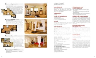 7 Romantiksuite Magnolie · ca. 65 m2
(im Sonnenschlössl)
Mit West- oder Ostbalkon, Blick zum Pool, Naturholzmöbel,
Naturholzboden, 2,1 m langes Himmelbett, großes Kuschelsofa, große Doppelbadewanne, große Luxusdusche, getrenntes WC, Kaminecke, , Minibar,
Nespressomaschine, Flat-TV mit DVD
und Heimkino, Internetsurfstation,
klimatisiert, Tiefgaragenplatz,
Nichtraucher, keine Tiere.

WISSENSWERTES
Anreise/Abreise
Die Zimmer sind ab 14:00 Uhr am Anreisetag bezugsfertig, bitte teilen Sie uns eine Ankunft nach
20:00 Uhr mit, am Abreisetag bitten wir Sie, das Zimmer bis 11:00 Uhr zu räumen.
	

Zimmerservice

13,- Euro

Stornierungen und
vorzeitige Abreise
•	 Bis 1 Monat vor Urlaubsantritt entstehen keine
Stornokosten.
•	 Ab 1 Monat vor Anreise berechnen wir 80 % der
Buchungssumme.
•	 Bei vorzeitiger Abreise oder Nicht-Anreise berechnen wir die gesamte Buchungssumme.

Extras für externe gäste
7 Romantiksuite Allemanda · ca. 65 m2
(im Sonnenschlössl)
Mit Ostbalkon, Naturholzmöbel, Naturholzboden, 2,1 m
langes Himmelbett, Infrarotsauna, große Doppelbadewanne,
große Luxusdusche, getrenntes WC, Kaminecke, Minibar,
Nespressomaschine,
Flat-TV mit DVD und
Heimkino, Internetsurfstation, klimatisiert, Tiefgaragenplatz, Nichtraucher,
keine Tiere.

8 Romantiksuite Malve · ca. 45 m2
(im Sonnenschlössl)
Mit Südbalkon, Blick zum Pool, Panoramaterrasse mit eigenem Whirlpool und Privatsauna,
Naturholzmöbel, Naturholzboden, 2,1 m langes
Himmelbett, große Doppelbadewanne, große
Luxusdusche, getrenntes WC, Kaminecke, Minibar, Nespressomaschine,
Flat-TV mit DVD und Heimkino,
Internetsurfstation, klimatisiert,
Tiefgaragenplatz, Nichtraucher, keine
Tiere.

9 Kleines Einzelzimmer Veilchen · ca. 20 m2
(ohne Abbildung)
Nordseite, mit Dusche oder Badewanne, WC, Tiefgaragenplatz, Nichtraucher.

62

Reiserücktrittsversicherung

•	 Frühstück 23,- Euro
•	 Nachmittagsbuffet 17,- Euro
•	 7-Gänge-Gourmetdinner 65,- Euro

Durch unsere günstige Rücktrittsversicherung von
5,- Euro/Person/Tag sind alle Stornokosten bei Unfall,
Krankheit oder Todesfall des Versicherten, der Kinder,
Geschwister, Eltern oder Großeltern gedeckt. Bitte
bei der Reservierung gleich mitbuchen oder innerhalb der 3 darauffolgenden Tage. Später ist es nicht
mehr möglich.

DAY SPA
Benutzung der Wellnessanlage bei Early-Check-in
und Late-Check-out inklusive nachmittags Vitalbuffet oder Frühstücksbuffet 36,- Euro

Hotelrechnung
•	Gerne können Sie Ihre Hotelrechnung in bar (in
jeder Währung) bezahlen oder mit Reisecheque
(Schweiz) – (kann sich je nach Gesetzeslage
ändern).
•	 Neu: Zahlung kostengünstig mit jeder normalen
Bankkarte (Electronic Cash) EC möglich (Achtung
Behebungslimit bei Ihrer Bank nachfragen) und
mit den Kreditkarten Visa und MasterCard.
•	 Unsere Bankdaten:
	 unsere Bankverbindung in der Schweiz:
	 Bei der Clientis Bank Toggenburg CH-9533
Kirchberg/SG
	 IBAN: CH14 0695 5016 2031 0640 1
	 BC: 6955
	 BIC/SWIFT: RBABCH22955
	 ACHTUNG: Bitte tätigen Sie die Überweisung
ausschließlich in Euro!
	 für Überweisungen aus der EU:
	 (für Zahlungen aus dem restlichen EU-Raum)
	 Raiffeisenkasse Naturns
	 IBAN: IT14C0815758630000300304930
	 SWIFT/BIC: RZSBIT21022
	 Lautend auf „Hotel Preidlhof“

Kostenrückerstattung
Wellnesurlaub
Wir empfehlen Ihnen, vor Antritt Ihres Wellnessurlaubes bei der Kranken- bzw. Privatversicherung einen
Kostenrückerstattungsplan für Massagen und Heilbäder zu beantragen. Honorarnoten von Dr. med.
Angerer und von Massagen werden normalerweise
als rückerstattbar anerkannt.

Nichtraucher
Wir sind ein Nichtraucherhotel. Sämtliche Zimmer
sind Nichtraucherzimmer.

Hunde
Ihr vierbeiniges Familienmitglied ist in unserem Haus
willkommen. Wir berechnen für Ihren Hund einen Tagespreis von 30,- Euro ohne Futter und bitten um Ihr
Verständnis, dass Hunde keinen Zutritt zu den Zimmern im Sonnenschlössl, den Essbereichen, der Liegewiese und der gesamten Wellnessanlage haben.
Unser Etagenteam freut sich, wenn Sie eine Decke
oder ein Körbchen für das Zimmer mitbringen.

63

 