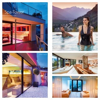 Event-Sauna
Oliven-Sauna Feuer-Lounge
White-Silence-Lounge
Sky-Solepool
Spa-Tower
 