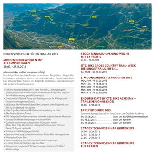 H a u p t s t r a ß e
S t r a d a p r i n c i p a l e
H a u p t s t r a ß e S t r a d a p r i n c i p al
e
38
38
Etschradweg - Pista ciclabile Via Claudia Augusta
Etschradweg - Pista ciclabile Via Claudia Augusta
Etsch
Adige
Etsch - Adige
Plomboden
See
Etsch-Adige
Passeggiata lungo Adige
Etschdammweg
Passeggiata lungo Adige
Etschdammweg
Niedereben
634
Unterobereben
872Niederhof
Gramegg
Brünnl
880
Jocher
Aschbacher
Hof
Bad Egart
Seespitz
1748
Brand
1044
Naturnser
Alm 1910
Platzgumm
1258
Tablander Alm
1758 Tomberger Alm
(Altalm)
1841
Zetn Alm
1747
Mausloch Alm
1835
Waldschenke
676
Unterstell
1282
Marzoner
Alm 1595
Niedermairhof
1176
Latschin
Alm 19
Start - partenza
Ötzi-Trail
Start - partenza
Stuanbruch-Trail
Start - partenza
Family-Tour
Start - partenza
Fontana-Trail
Lupo-Trail
Zirmtal Alm
Start - partenza
Brand-Trail
Techniktrainingsplatz
Campo di allenamento
tecnica
Bike park
Ötzi Bike Stützpunkt
Ötzi Bike Center
1350
519
554 585
Schloss Juval
838
Schnalstal
Val di Senales
676
554
Schloss
Hochnaturns
590
St. Prokulus
Pfarrkirche
St. Zeno
Mair im RiedBrugghof
Teiner
Untermelz
Egger
Lechner
922
Hofmahdjoch
Passo Castrin
1785Bozen - BolzanoTschögglberg Tisener Gall
1629
Vöran
Verano
Schlaneid
Salonetto
Mölten
Meltina
Terlan
Terlano
508
Rasner Kreuz
1416
Mitterhof
Unterbrunn
769
Mahlbach
1225
Naiftal
Steinbruch
1150
N ö r d e r b e r g
M o n t e Tr a m o n t a n a
S a r n t a l
E t s c h t a l
N ö r d e r b e r g
M o n t e Tr a m o n t a n a
N
M
525
Larchbühel
1837
Pfarcher
920
Hausbacher
870
Haselrast
1170
Neuhaus
1793
Vigiljoch
Monte S.Vigilio
Rauher Bühel
2027
Siebenbrunn
Bichl
Brunner
Feichter
1210
Pirchhof
B i r c h b e r g
Meran - Merano
2000
Hafling
Avelengo
Gargazon
Gargazzone
Vilpian
Vilpiano
Naturnser Hochjoch
Giogo Alto
2443
Naturnser Hochwart
2608 Drei Hirten Spitz
2546
Schwarzer
2616
Schloss
Dornsberg
Lind
Labeben
Grubhof
Gsindboden
783
Kellerbach
Formazon
Graben
Tanner Mahd
1510
Schartegg
1490
Ebenkofel
1614
Plon
Partscheil
P a r t s c h e i l b e r g
Nörderscharte
2373
Kreuzbrünnl
1583
Tablander Joch
2428
Zollwies
Haselhof
Ranguier
Neuhöfe
Lehen
Kalthaus
Kühstein
Mitterhof
Schleid
Beilstoan
2599
Rontschör
2711
Muttegrub
2736
M o a r k u c k
H ö r n e l e
Rontscher Joch
2452
Obermarzoner Alm
2102
Kofelraster Seen
Laghi di Covolo
Il Granladro
2730
Pf
Radeben
Obergaden
T o m b e r g
Zirmtal Seen
Lago dei cirmoli
Aschbach
Seilbahn
- Funivia
Rio
la
gundo
NATURNS
NATURNO
Kompatsch
Aschbach
Riolagundo
Tschirland
Cirlano
Tabland
Tablá
Staben
Stava
Plaus
Meran
Merano
Töll-Tel
Quadrat
Forst
Foresta
Rabland
Rablà
Partschins
Parcines
38
Legende Legenda Key
Etschradweg
Via Claudia Augusta
Pista ciclabile
Cycle path
MTB-Uphill/Forstststraße
MTB-Uphill/strada forestale
MTB-Uphill/forest road
MTB-Singletrails
Bike-Highline Meran/o
MTB Verbindungsstrecke
Itinerario di collegamento
MTB Connecting trail
Radservice
Servizio bike
Bike service
Tourismusbüro
Ufficio Turistico
Tourist office
Seilbahn
Funivia
Cablecar
Sessellift
Seggiovia
Chairlift
Bundesstraße mit Nr.
Strada statale con no.
State road with no.
Hauptstraße
Strada principale
Main street
Nebenstraße
Strada secondaria
Side road
Bahnlinie/Bahnhof
Ferrovia/stazione
Railway line/station
Bus-Haltestelle
Fermata autobus
Bus stop
Parkplatz
Parcheggio
Parking lot
Alm, Jausenstation
Rifugio, punto d.ristoro
Alpine hut, snack-bar
Kirche/Kapelle
Chiesa/Cappella
Church/Chapel
Burg/Schloss
Castello
Castle
Museum
Museo
Museum
Schwimmbad
Piscina
Swimming pool
aturns_MTB-Panoramakarte 2014-11-28.indd 1
•	Geführte	Mountainbiketouren	10	x	pro	Woche	in	2	Leistungsgruppen
(gegen	geringe	Gebühr)	mit	unseren	professionellen	Bikeguides,	Tipps	zur	
Technik-Verbesserung,	spezielle	Tourentipps
•	2x	wöchentlich	Technik-Trainig	am	Trainingsparcour	für	Anfänger	und
Fortgeschrittene	(geringe	Gebühr)
•	NEU:	Neuer	Bike-Höhentrail	über	60	km	Länge	mit	tollen	Singletrails	von
Alm	zu	Alm	oberhalb	von	Naturns
•	Über	45	gut	beschriebene	Bike-Touren	der	Umgebung	im	Hotel
•	Bike-Karte	auf	jedem	Zimmer
•	GPS-Leihgerät	(Satellitennavigation)	mit	vielen	aufgezeichneten	Biketouren
•	Transalp-Challenge-Königsetappe	in	nächster	Nähe
•	Qualitativ	hochwertige	Mountainbikes	(Fullys)	zum	Verleih
(Maxx	Bikes:	11	kg	Alu-Rahmen,	Federgabel	Suntour	Axon,	Shimano
Deore	XT,	Magura	Hydraulik)
•	Verleih	von	E-MTBikes	(gegen	Gebühr)
•	Reparatur-Werkzeug-Station,	Fahrradraum	für	das	Bike,	Montageständer
•	Waschplatz	für	das	Bike
•	Jausenverpfl	egung	vom	Frühstücksbuff	et	inkl.	Energieriegel
•	Leichtes,	fettarmes	Vitalmenü	tägl.	zur	Wahl
•	Beautycenter	„Jungbrünnl“	für	Sportmassagen	(extra)	und	3.000	m²
Wellnessanlage
moUntainbikeWochen mit
315 sonnentagen
28.03. - 29.11.2015
Mountainbiker sind bei uns genau richtig!
Unzählige Mountainbike-Touren zu einsamen Berghöfen, luftigen Hö-
henwegen, würzigen Almen, atemberaubenden Aussichtspunkten.
Für Mountainbiker bieten wir folgende kostenlose Spezialleistungen
inkl. in der ¾-Verwöhnpension:
neUeR vinschgeR höhentRail ab 2015 stock RennRad-opening-Woche
mit ex-pRofis
21.03. - 29.03.2015
ötzi bike cRoss coUntRY tRail- Week
die singletRails RUfen...
SA. 11.04. - SO. 19.04.2015
e-moUntainbike testWochen 2015
MO	27.04.	-	FR	01.05.2015
MO	11.05.	-	FR	15.05.2015
MO	15.06.	-	FR	19.06.2015
MO	14.09.	-	FR	18.09.2015
MO	19.10.	-	FR	23.10.2015
endURo- daYs bY ötzi bike academY –
tRailbiken ohne ende!
06.06. - 07.06.2015
eaRlY biRd Ride 2015
Sonnenaufgangs-Special mit den Guides der Ötzi Bike Academy
SA, 20.06.2015 . . . . . . . . . . . . . . . . . Start um 3:30 Uhr (Sonnwendtour)
SA,	18.07.2015 . . . . . . . . . . . . . . . . . Start um 4:00 Uhr
SA,	15.08.2015 . . . . . . . . . . . . . . . . . Start um 4:30 Uhr
2 tages technikseminaR gRUndkURs
04.04. - 05.04.2015
02.05. - 03.05.2015
23.05. - 24.05.2015
2 tages technikseminaR gRUndkURs
füR fRaUen
 