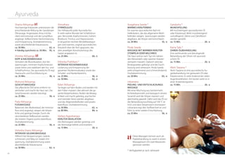 3534
Ayurveda
Shirodhara
Stirnölguss
Der Höhepunkt jeder Ayurveda-Kur.
Er wirkt wahre Wunder bei Schlafstörun-
gen, Nervosität, Kopfschmerzen, hohem
Blutdruck, Tinnitus und Depressionen.
In langsamen leichten Bendelbewegun-
gen wird warmes, original ayurvedisches
Kräuteröl über die Stirn gegossen, das
dem jeweiligen Konstitutionstyp des
Gastes angepasst ist.
ca. 25 Min. . . . . . . . . . . . . . . . . . . . . . . . . . 69,- €
Visheska Prathikara *
Intensive Rückenmassage
Lockerung und Entspannung der
gesamten Rückenmuskulatur sowie des
Schulter- und Nackenbereichs.
ca. 25 Min.. . . . . . . . . . . . . . . . . . . . . . . . . 36,- €
ca. 50 Min.. . . . . . . . . . . . . . . . . . . . . . . . . 62,- €
Kalari Abhyanga
Sie liegen auf dem Boden und werden mit
den Füßen massiert, dies aktiviert die ge-
samte Körperfunktion, fördert die Beweg-
lichkeit und macht gelenkig, psychischer
und mentaler Stress werden abgebaut
und das Allgemeinbefinden wird positiv
beeinflusst. Doshabestimmung.
ca. 50 Min. . . . . . . . . . . . . . . . . . . . . . . . . . 62,- €
ca. 80 Min. . . . . . . . . . . . . . . . . . . . . . . . . . 89,- €
Vashpa Aggrahanaya
Kräuter Inhalation
Die Atemorgane werden gereinigt und
die Atemwege befreit und erweitert.
ca. 15 Min. . . . . . . . . . . . . . . . . . . . . . . . . . 20,- €
Sharira Abhyanga
Hochwertige Kräuteröle unterstützen die
entschlackende Wirkung der Ganzkörper-
Ölmassage. Angestautes Ama (=Schla-
cken) wird entsorgt und der Lymphfluss
angeregt. Vollkommene Harmonisierung
und Entspannung. Doshabestimmung
sowie abschließende Kräutersauna.
ca. 50 Min. . . . . . . . . . . . . . . . . . . . . . . . . . 62,- €
4-händig (synchron) ca. 50 Min. . 95,- €
Shirisha Abhyanga
Kopf & Nackenmassage
Stimuliert die Blutzirkulation, löst Ver-
spannungen, minimiert Kopfschmerzen
sowie Stress und stabilisiert den Ess- und
Schlafrhythmus. Das ayurvedische Öl regt
Haarwuchs und Durchblutung an.
ca. 25 Min. . . . . . . . . . . . . . . . . . . . . . . . . . 36,- €
Muhuna Abhyanga
Gesichtsmassage
Das pflanzliche Öl/Creme entfernt Un-
reinheiten und macht die Haut zart. Die
Gesichtsnerven werden beruhigt.
ca. 25 Min. . . . . . . . . . . . . . . . . . . . . . . . . . 36,- €
Pada Abhyanga
FuSSmassage
Balanciert den Blutkreislauf, der Hormon­
fluss wird angeregt, steigert die körper-
liche und geistige Energie. Durch die
verschiedenen Reflexzonen werden
die inneren Organe positiv beeinflusst.
Doshabestimmung.
ca. 25 Min. . . . . . . . . . . . . . . . . . . . . . . . . . 36,- €
Vishesha Sharia Abhyanga
Intensive Gelenksmassage
Hilfreich bei Verspannungen, Gelenk­
schmerzen und Weg zur totalen Ent­
spannung. Doshabestimmung sowie
abschließende Kräutersauna.
ca. 50 Min. . . . . . . . . . . . . . . . . . . . . . . . . . 62,- €
Avagahana Sweda *
warmes Kräuterbad
Ein warmes ayurvedisches Bad mit
Heilkräutern, das das allgemeine Wohl-
befinden steigert. Spannungen werden
abgebaut, der Körper wird entschlackt.
ca. 20 Min. . . . . . . . . . . . . . . . . . . . . . . . . 35,- €
Pinda Sweda
Massage mit WARMEn Kräuter­
stempeln oder Milchreis
Die Haut wird je nach Typ mit nähren-
den Reiswickeln oder warmen Kräuter-
stempeln massiert. Dadurch wird das
Bindegewebe gefestigt und die Durch-
blutung wird verbessert. Pinda Sweda
wirkt entspannend und schmerzlindernd.
Doshabestimmung.
ca. 50 Min. . . . . . . . . . . . . . . . . . . . . . . . . 65,- €
Udvartana
Peeling- und Entschlackungs­
massage
Mit einer Mischung aus Gerstenmehl,
Kichererbsenmehl und biologisch reinem
Sesamöl wird der Körper massiert und
gleichzeitig gepeelt. Dafür wird das Öl vor
der Behandlung kurzfristig auf 100 °C er-
hitzt und dann körperwarm einmassiert.
Udvartana regt den Stoffwechsel an und
führt zu einer starken Entschlackung.
ca. 25 Min. . . . . . . . . . . . . . . . . . . . . . . . . 36,- €
Gandusha *
Mundspülung
Mit hoch­wertigem ayurvedischen Öl
oder Kräutersud. Wirkt mundreinigend
und pflegend. Zähne und Zahnfleisch
werden gestärkt.
ca. 15 Min. . . . . . . . . . . . . . . . . . . . . . . . . 20,- €
Karna Taila *
Ohren-Ölbehandlung
Eine wohltuende und beruhigende
Behandlung der Ohren mit ayurvedi-
schem Öl.
ca. 15 Min. . . . . . . . . . . . . . . . . . . . . . . . . 20,- €
Akshi Tarpana *
Akshi Tarpana ist eine ayurvedische Au-
genbehandlung mit gestautem Öl oder
Kräutercreme. Es wirkt lindernd bei vielen
Augenkrankheiten. Am besten wirkt es in
einer Anwendungsserie.
ca. 15 Min. . . . . . . . . . . . . . . . . . . . . . . . . 20,- €
* Verfügbarkeit je nach Jahreszeit
Diese Massagen können auch als
Paarbehandlung zu zweit in einem
Massageraum mit zwei Masseuren
genossen werden.
 