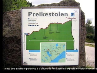 Mapa que mostra o percurso e a altura de Preikestolen exposta no estacionamento 