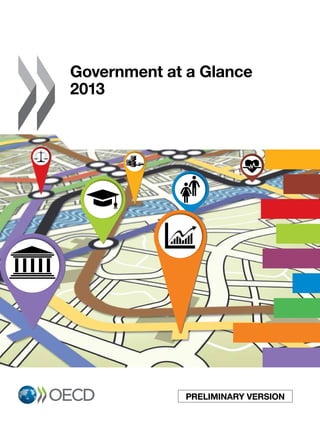 Government at a Glance
2013

Preliminary version

 