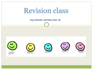 Revision class
  PI3 NEWEF AFTER UNIT 7D
 