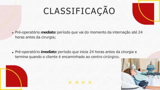 Pre, intra e pós operatório de cirurgia Enfermagem | PDF