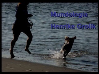 Mundologia Henrike Grolik 