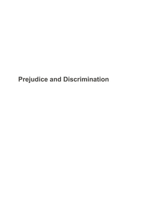 Prejudice and Discrimination
 