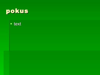 pokus text 