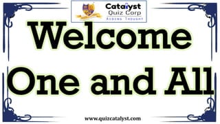 www.quizcatalyst.com
 