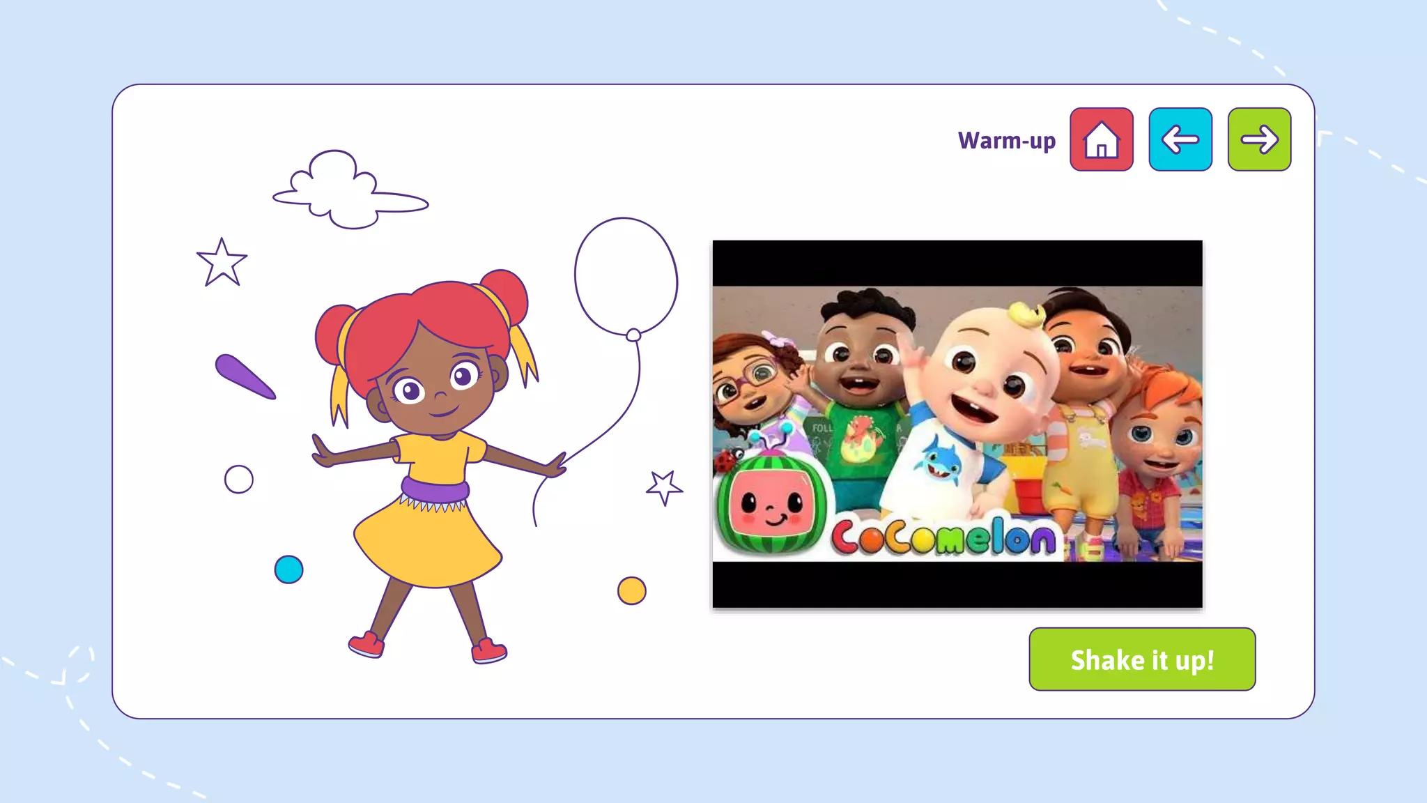 Warm-up
Shake it up!
 