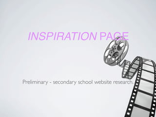 INSPIRATION PAGE


Preliminary - secondary school website research.
 