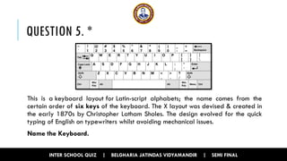 Keyboard Inter Semi Final Inter School Quiz Belgharia.pptx