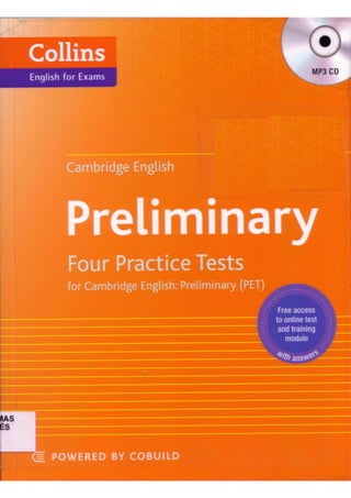 Preliminary Four Pratice Tests for English PET