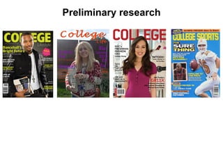 Preliminary research
 