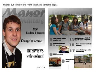 Overall out come of the Front cover and contents page.
 