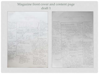 Magazine front cover and content page
draft 1
 