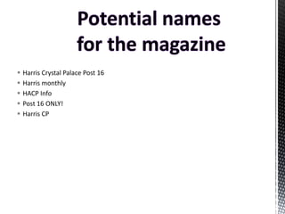 





Harris Crystal Palace Post 16
Harris monthly
HACP Info
Post 16 ONLY!
Harris CP

 