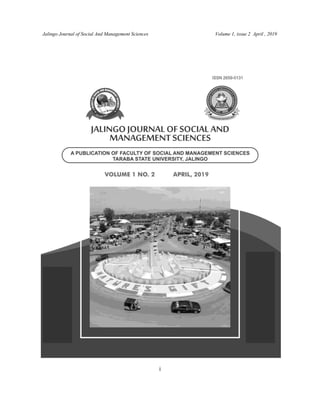 Jalingo Journal of Social And Management Sciences Volume 1, issue 2 April , 2019
i
 