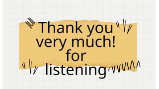 Thank you
very much!
for
listening
 