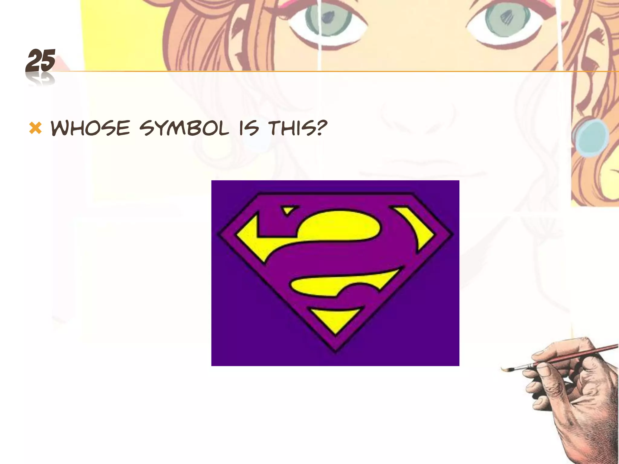 25

   Whose symbol is this?
 