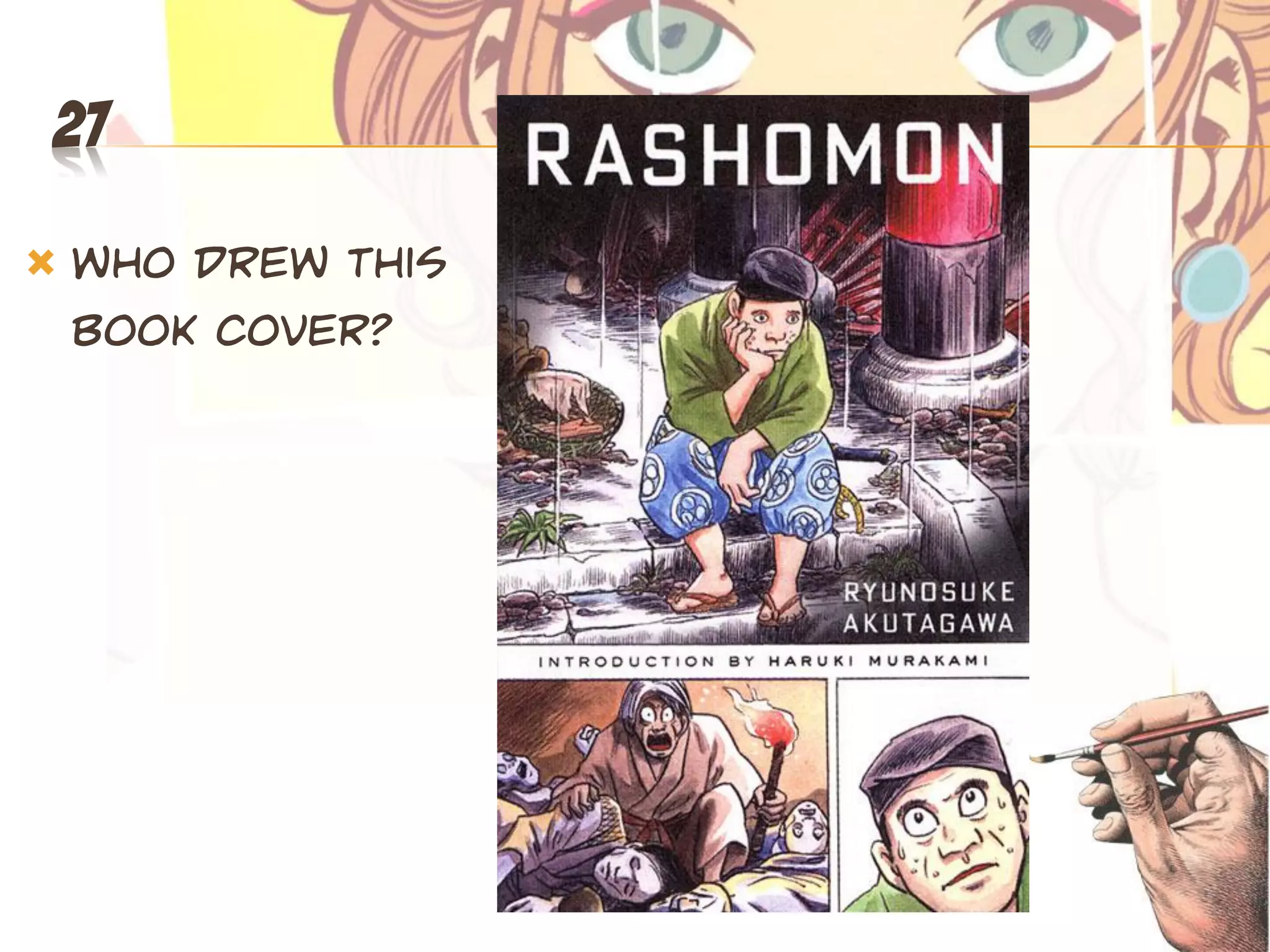 27

   Who drew this
    book cover?
 