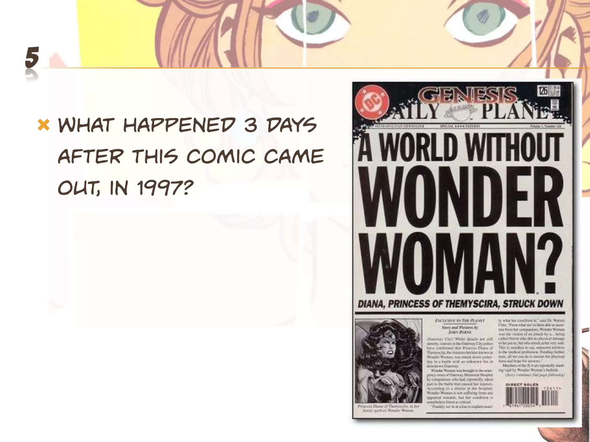 5

   What happened 3 days
    after this comic came
    out, in 1997?
 