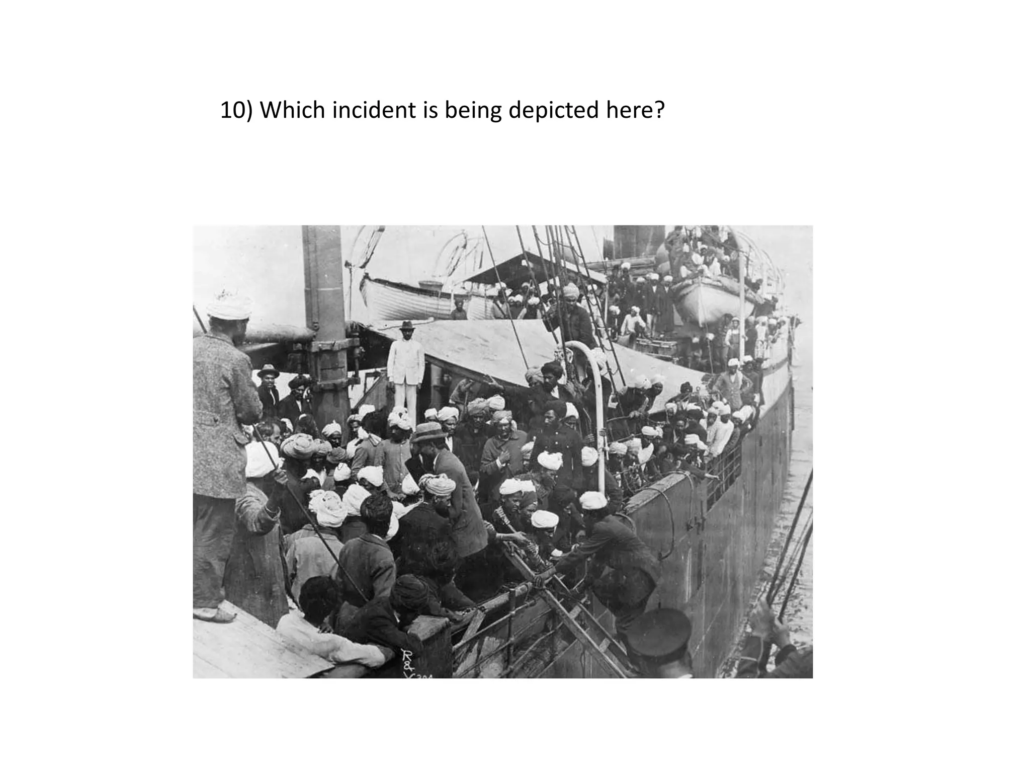 10) Which incident is being depicted here?
 