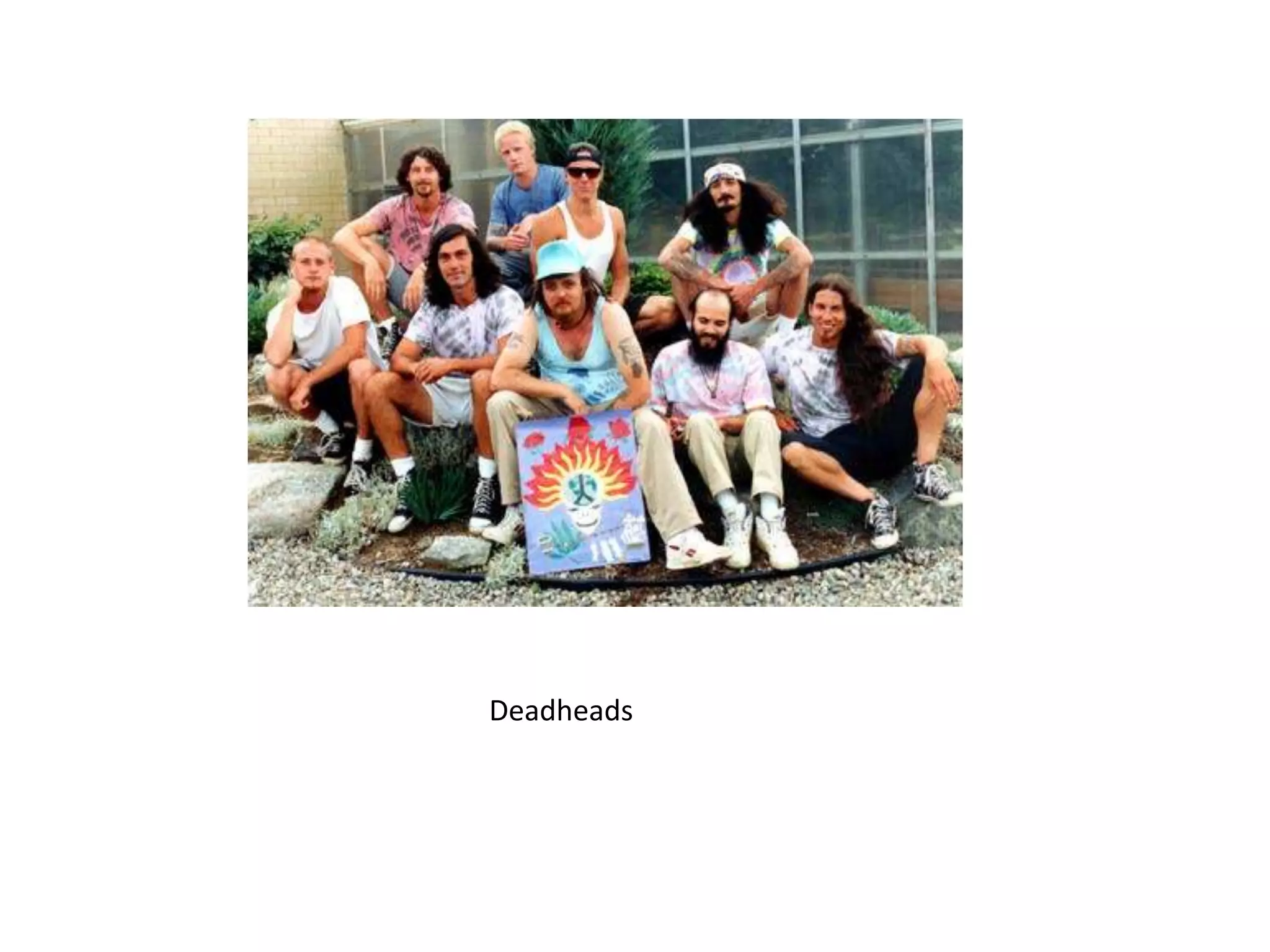 Deadheads
 