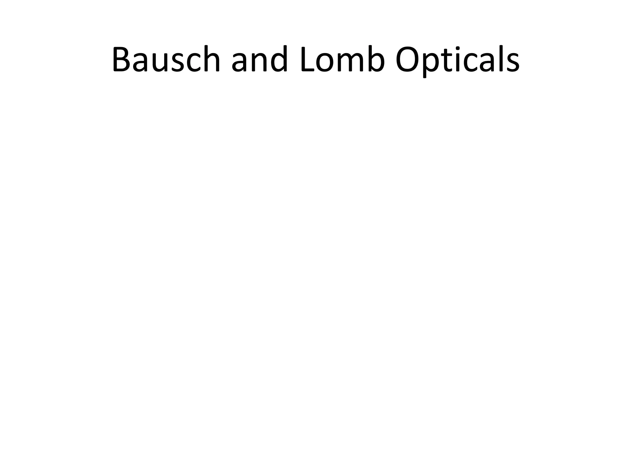 Bausch and Lomb Opticals
 