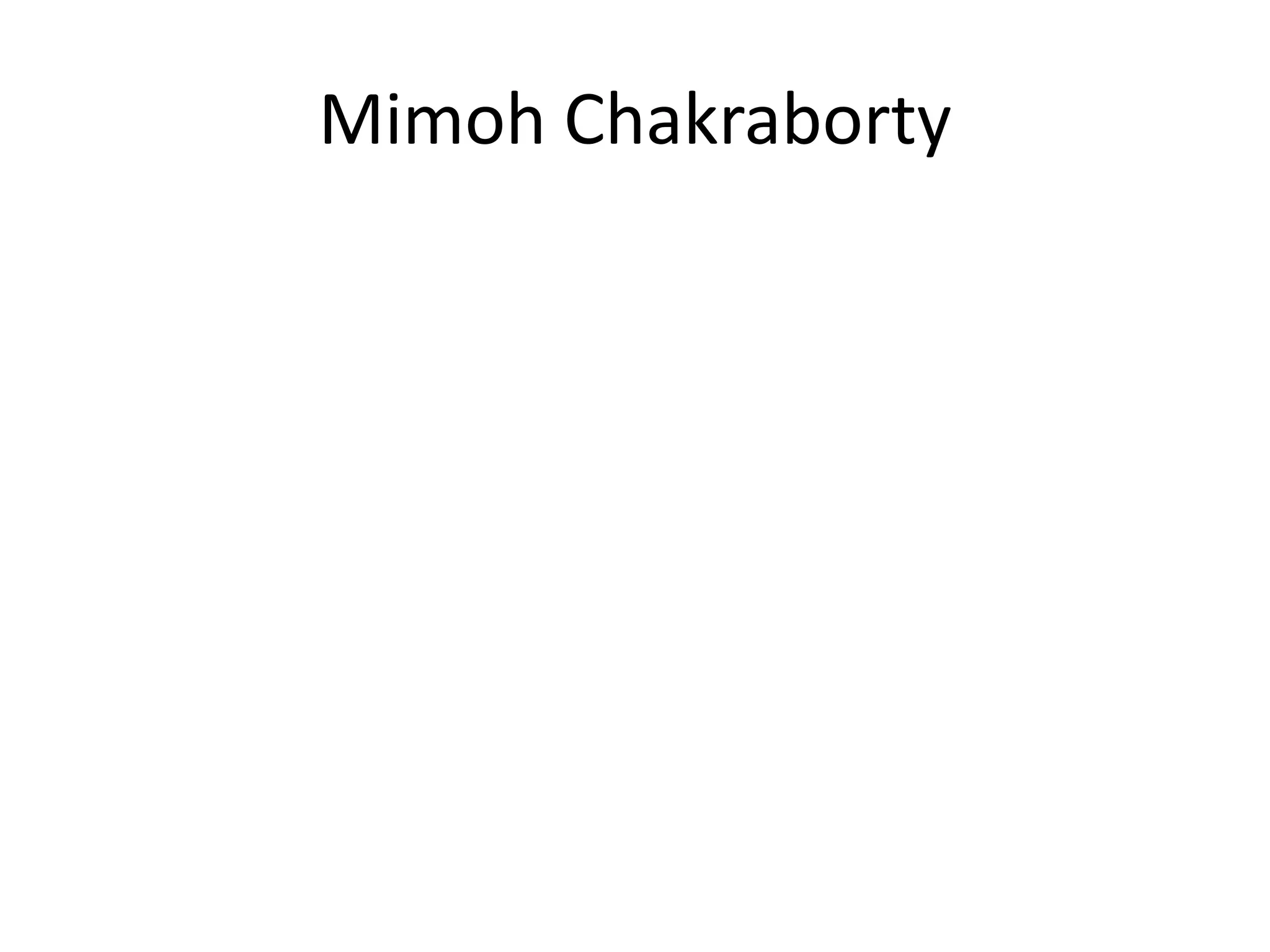 Mimoh Chakraborty
 