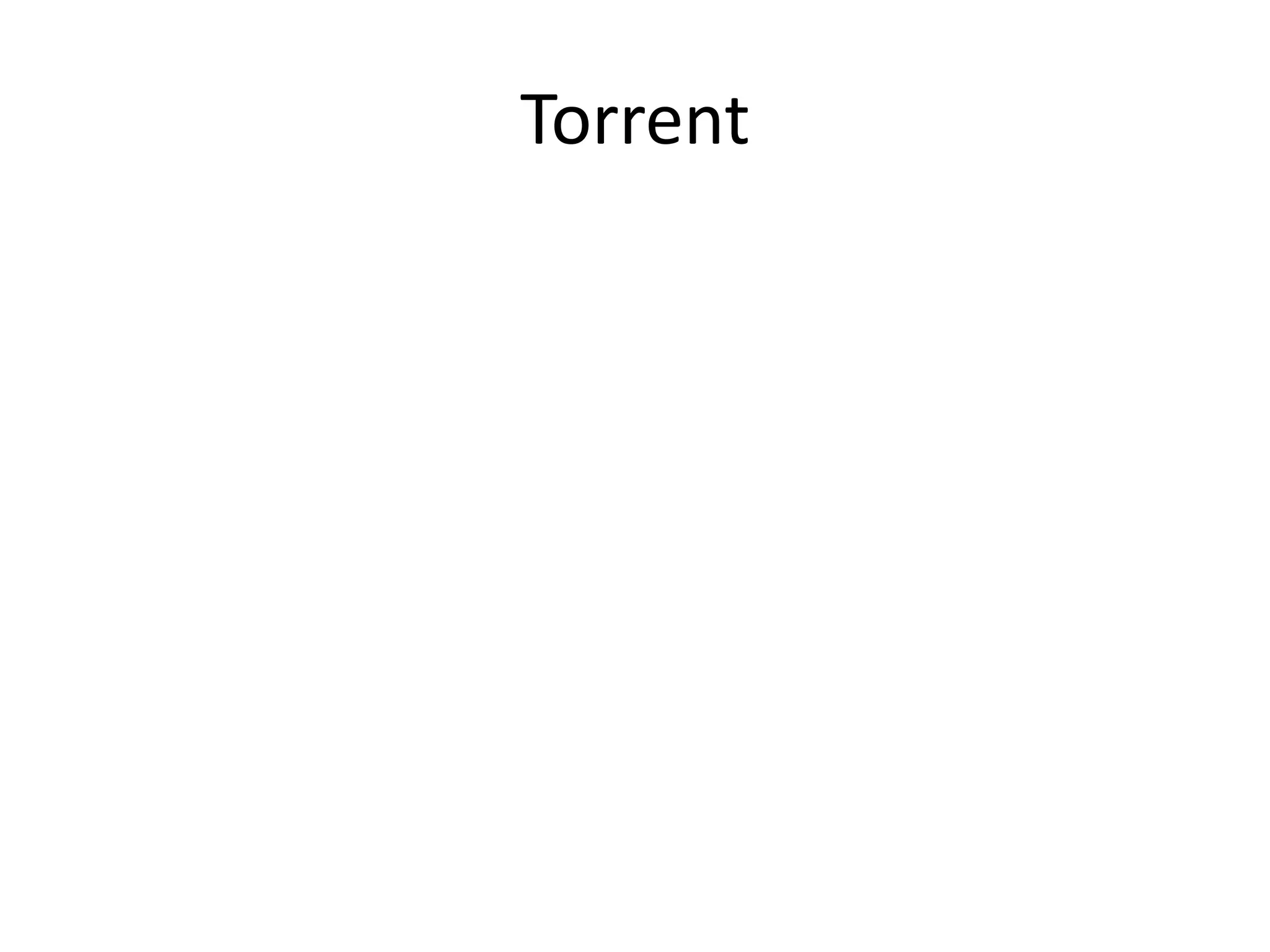 Torrent
 