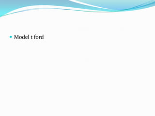  Model t ford
 