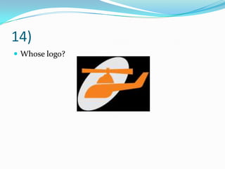 14)
 Whose logo?
 