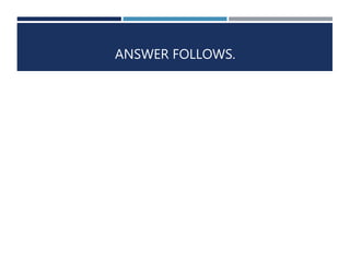ANSWER FOLLOWS. 
 