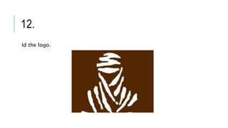12.
Id the logo.
 