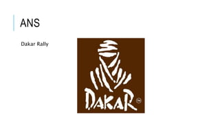 ANS
Dakar Rally
 