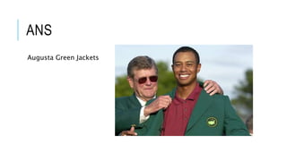 ANS
Augusta Green Jackets
 