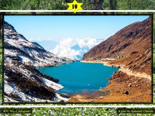 10
A quiz by Somnath ChandaK.V. No.-1, Ishapore
 