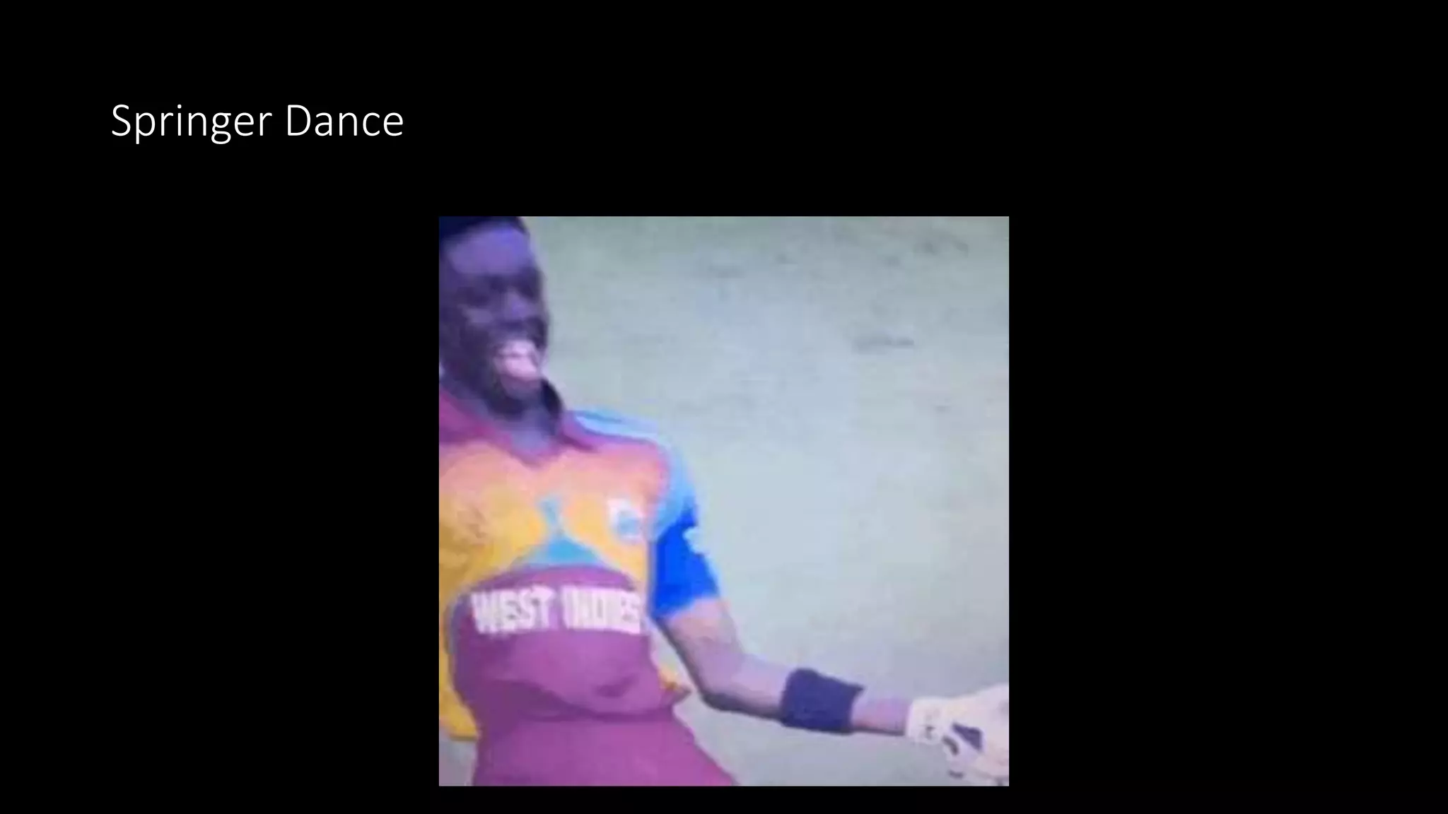 Springer Dance
 
