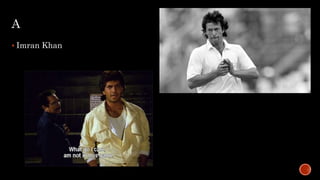 A
 Imran Khan
 