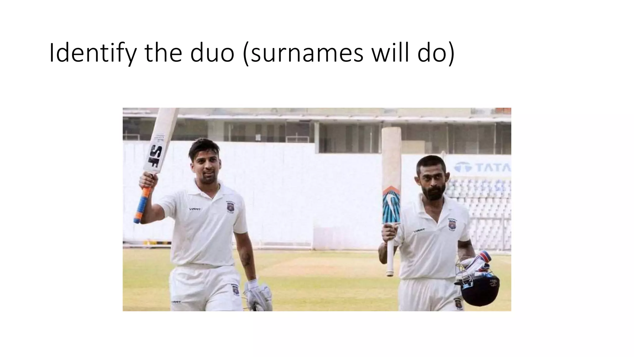 Identify the duo (surnames will do)
 