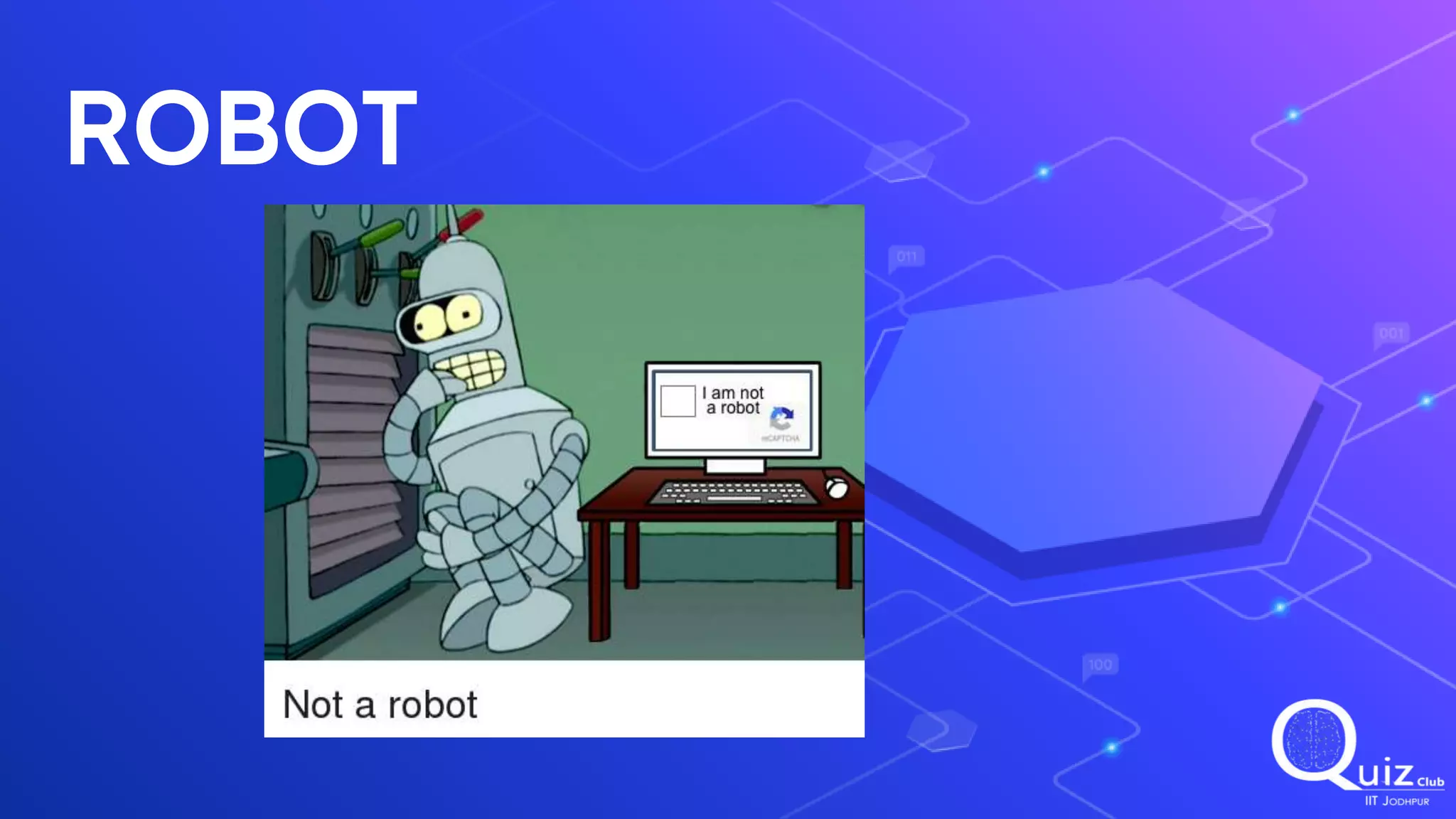 ROBOT
 